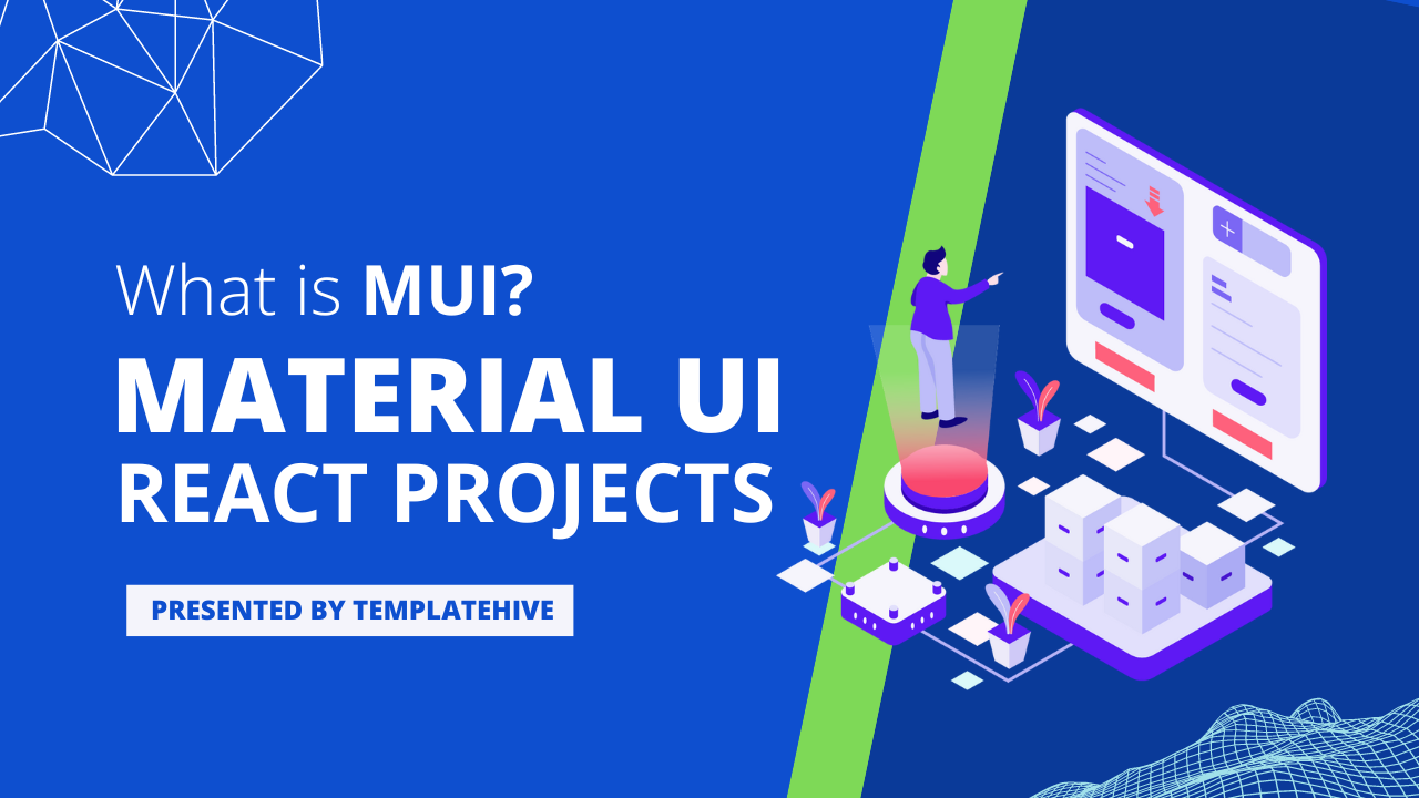 TemplateHive — What Is MUI? How To Access MUI React for Projects